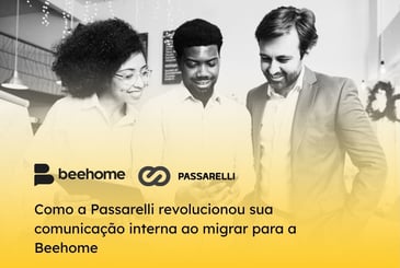 Funcionários da Passarelli se reúnem para acessar a plataforma criada pela Beehome